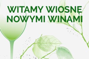 Witamy wiosnę NOWYMI WINAMI